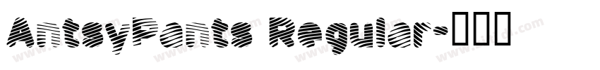 AntsyPants Regular字体转换